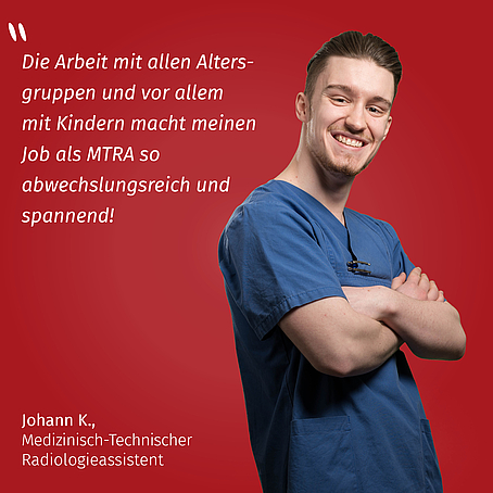Johann berichtet: „Die Arbeit mit allen Altersgruppen und vor allem Kindern macht meinen Job als MTRA so abwechslungsreich und spannend.“